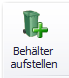 1. Schaltfläche Behälter aufstellen